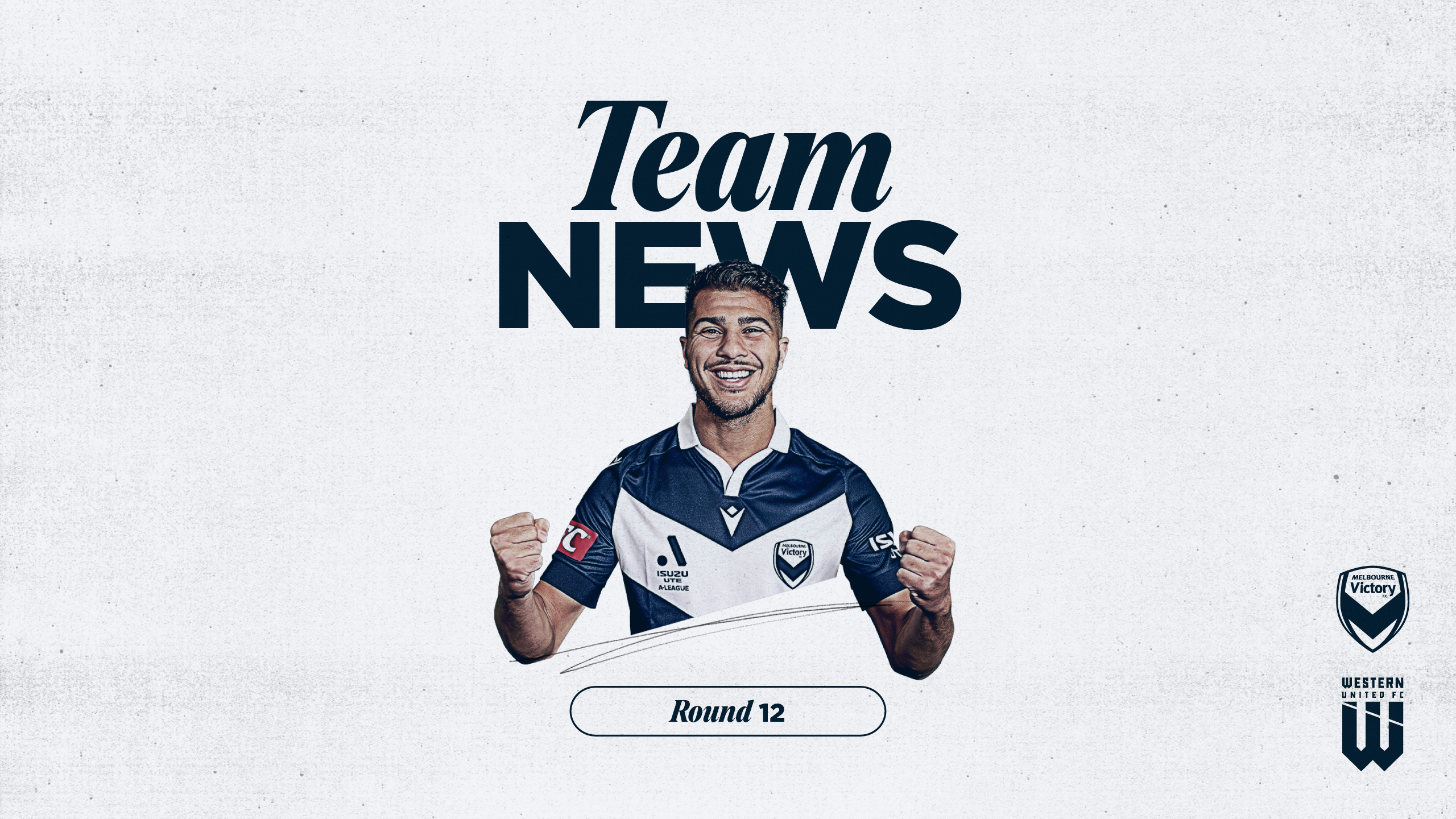 Team News | Round 12 Extended Squad Named | Melbourne Victory