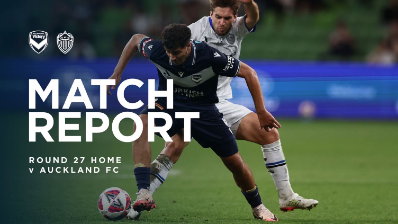 Men s Match Report Victory Fall Short To Auckland Melbourne Victory men-s-match-report-victory-fall-short-to-auckland-melbourne-victory