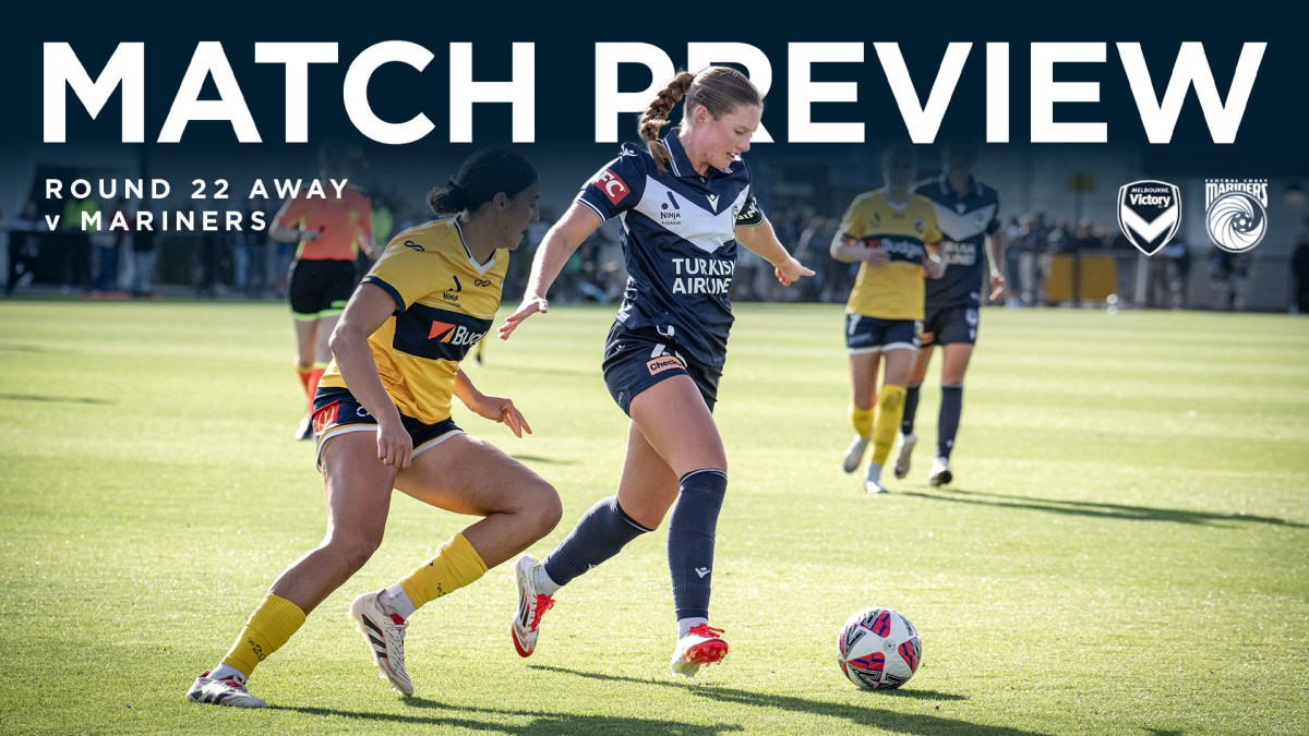 Women's Match Preview | Victory vs Central Coast Mariners | Melbourne ...