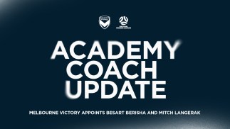 Melbourne Victory appoints Besart Berisha and Mitch Langerak as Academy coaches